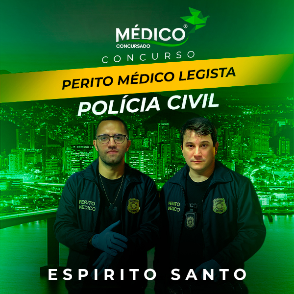 Médico Legista – Polícia Civil do Espírito Santo: Curso Preparatório Específicas + Inespecíficas - Médico Concursado® </br> <span class="preco">💳 12 x de R$ 268,59</span>