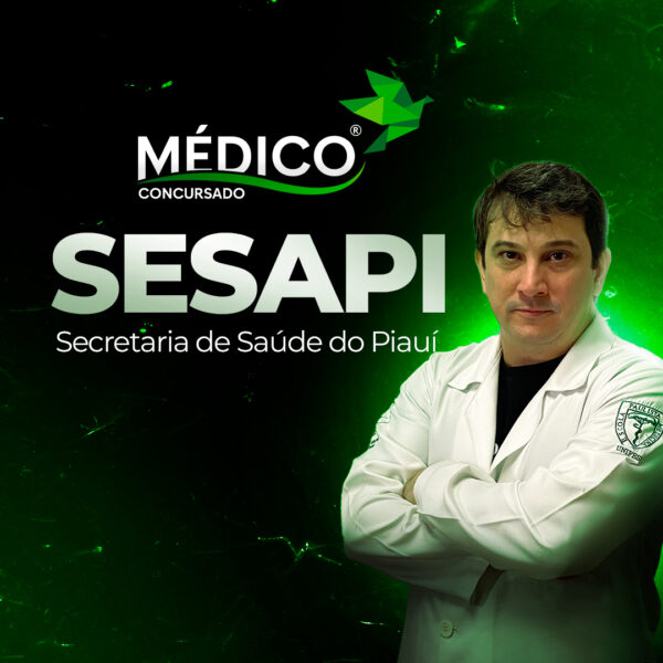 Médico SESAPI: Curso Preparatório Específicas + Inespecíficas - MedicoConcursado® </br> <span class="preco">💳 12 x de R$ 182,02</span>